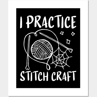 I Practice Stitch Craft Crochet Posters and Art
